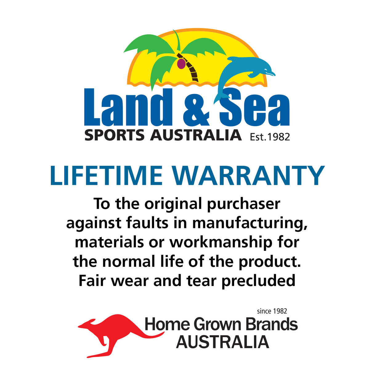 Land & Sea Sports Lifetime Warranty